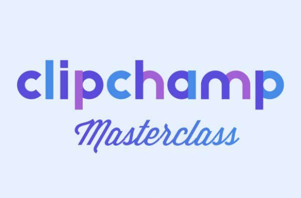 Read more about the article ClipChamp Masterclass